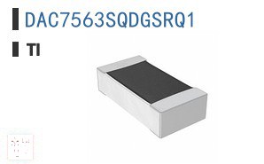 DAC7563SQDGSRQ1 数据采集 - 数字模拟转换器 (DAC)
