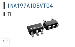 INA197AIDBVTG4 电流调节／管理