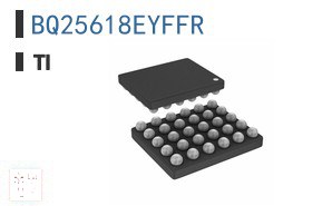 BQ25618EYFFR 电池充电器
