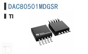 DAC80501MDGSR 数据采集 - 数字模拟转换器 (DAC)