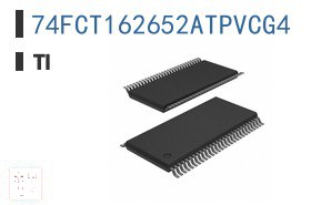 74FCT162652ATPVCG4 逻辑 - 缓冲器、驱动器、接收器、收发器