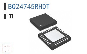 BQ24745RHDT 电池充电器