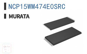 NCP15WM474E0SRC NTC热敏电阻