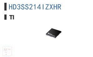 HD3SS214IZXHR 接口 - 模拟开关 - 特殊用途