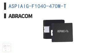 ASPIAIG-F1040-470M-T 电感