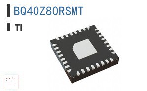 BQ40Z80RSMT 电池管理
