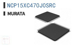 NCP15XC470J0SRC NTC热敏电阻