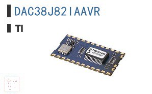 DAC38J82IAAVR 数据采集 - 数字模拟转换器 (DAC)