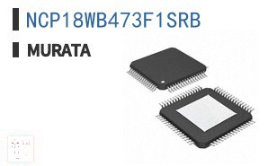 NCP18WB473F1SRB NTC热敏电阻