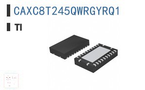 CAXC8T245QWRGYRQ1 逻辑 - 转换器、电平移位器
