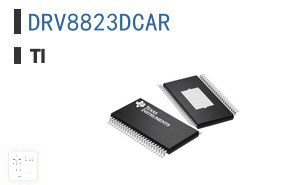 DRV8823DCAR 电机驱动器、控制器