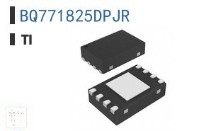 BQ771825DPJR 电池管理