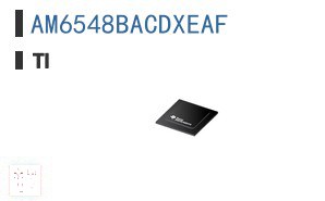 AM6548BACDXEAF 嵌入式 - 微处理器