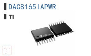 DAC8165IAPWR 数据采集 - 数字模拟转换器 (DAC)